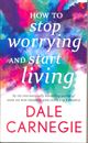 Picture of How To Stop Worrying And Start Living