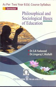 Picture of Philosophical and Sociological Bases of Education For B.ED 2 Years Course