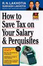 Picture of How To Save Tax On Your Salary & Perquisites