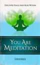 Picture of You Are Meditation