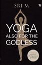Picture of Yoga Also For The Godless