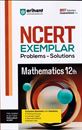 Picture of Arihanth NCERT Exemplar Mathematics Problems - Solutions class XII